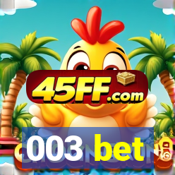 003 bet